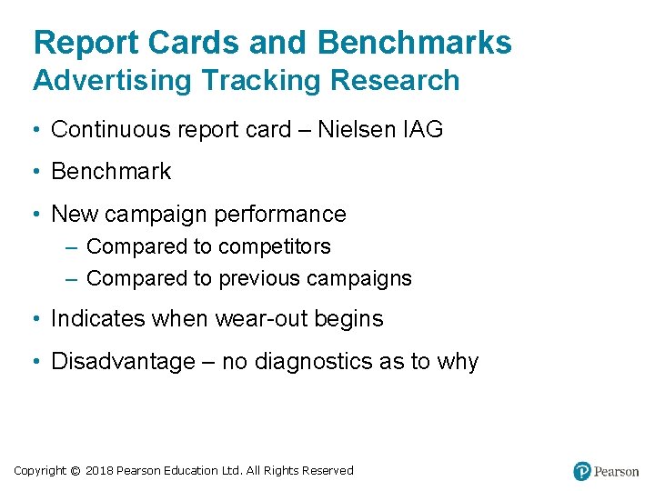 Report Cards and Benchmarks Advertising Tracking Research • Continuous report card – Nielsen IAG