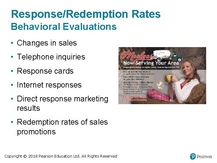 Response/Redemption Rates Behavioral Evaluations • Changes in sales • Telephone inquiries • Response cards