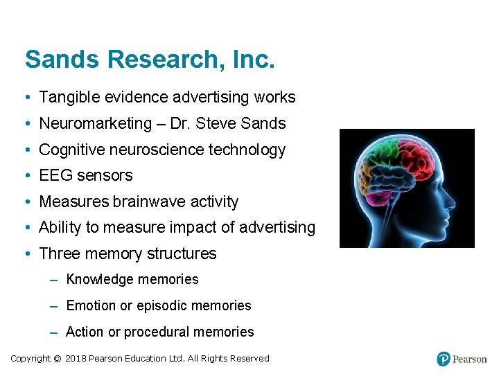 Sands Research, Inc. • Tangible evidence advertising works • Neuromarketing – Dr. Steve Sands