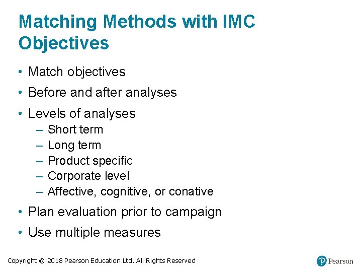 Matching Methods with IMC Objectives • Match objectives • Before and after analyses •