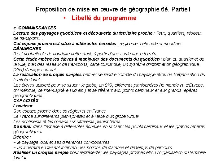 Proposition de mise en œuvre de géographie 6è. Partie 1 • Libellé du programme