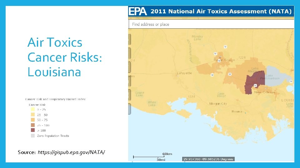 Air Toxics Cancer Risks: Louisiana Source: https: //gispub. epa. gov/NATA/ 15 