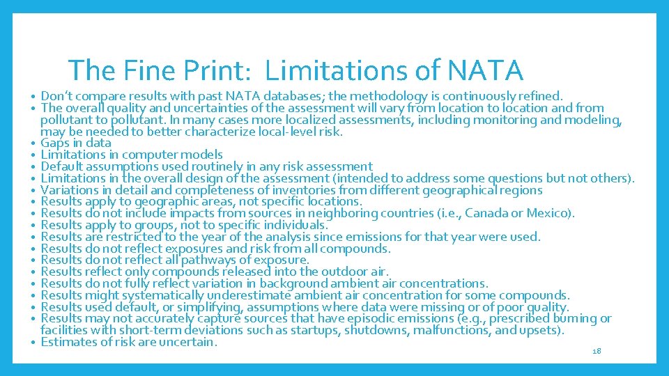 The Fine Print: Limitations of NATA • • • • • Don’t compare results