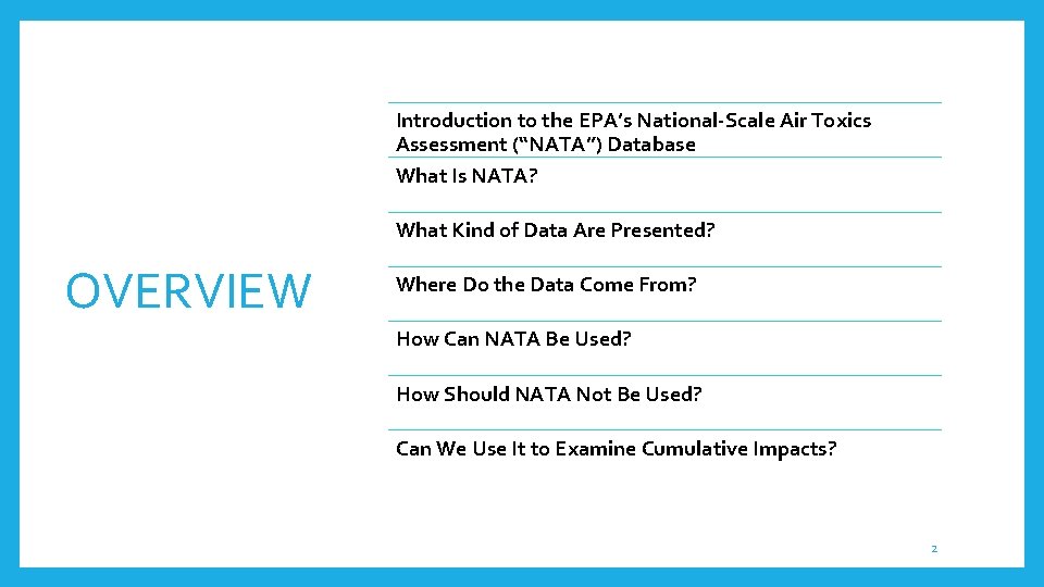 Introduction to the EPA’s National-Scale Air Toxics Assessment (“NATA”) Database What Is NATA? What