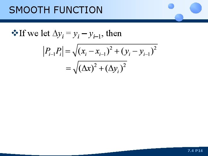 SMOOTH FUNCTION v. If we let Dyi = yi – yi– 1, then 7.