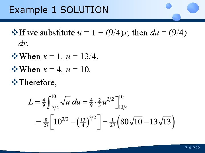 Example 1 SOLUTION v. If we substitute u = 1 + (9/4)x, then du