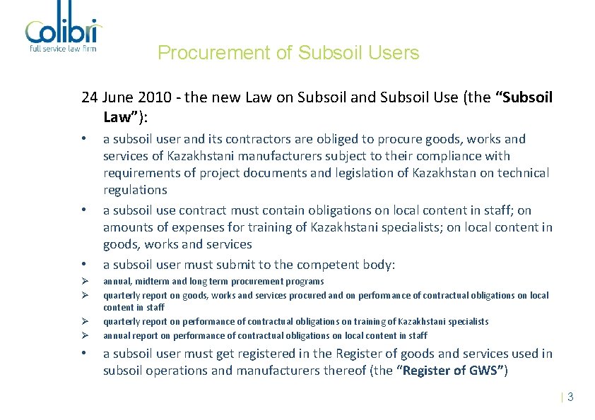Procurement of Subsoil Users 24 June 2010 - the new Law on Subsoil and