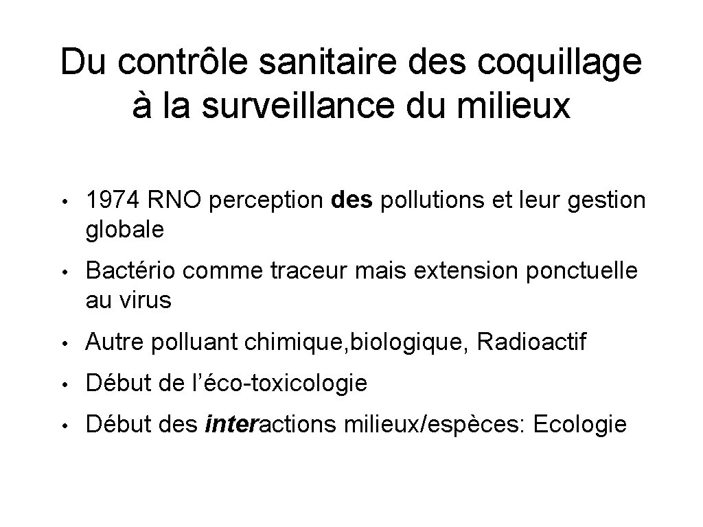 Du contrôle sanitaire des coquillage à la surveillance du milieux • 1974 RNO perception