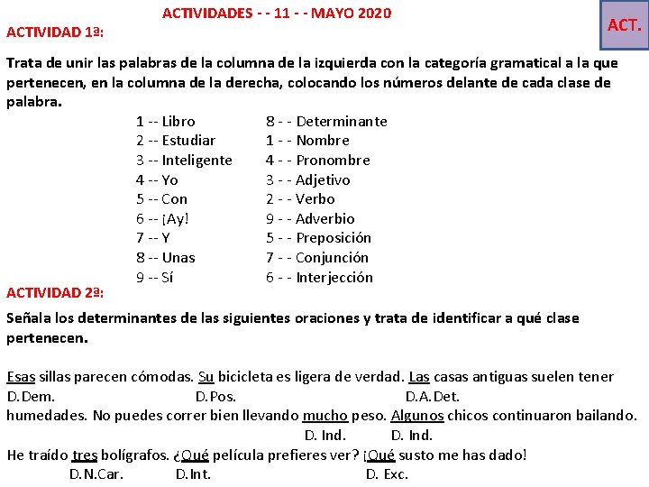 ACTIVIDAD 1ª: ACTIVIDADES - - 11 - - MAYO 2020 ACT. Trata de unir