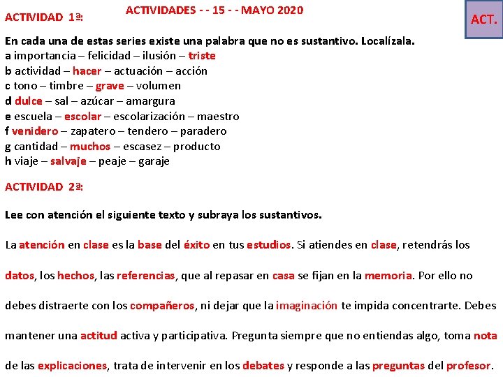 ACTIVIDAD 1ª: ACTIVIDADES - - 15 - - MAYO 2020 ACT. En cada una