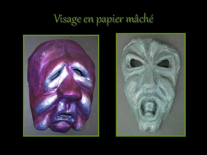 Visage en papier mâché 