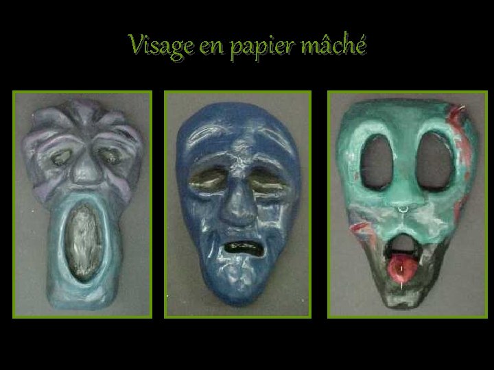 Visage en papier mâché 