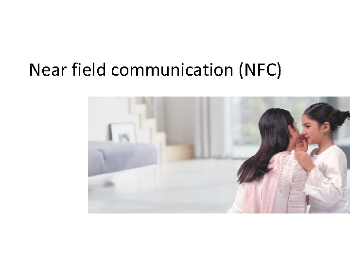 Near field communication (NFC) 