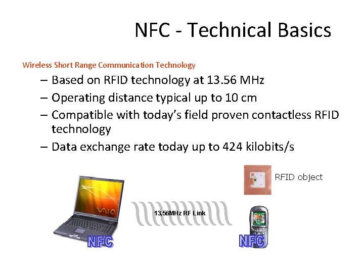 NFC - Technical Basics Wireless Short Range Communication Technology – Based on RFID technology