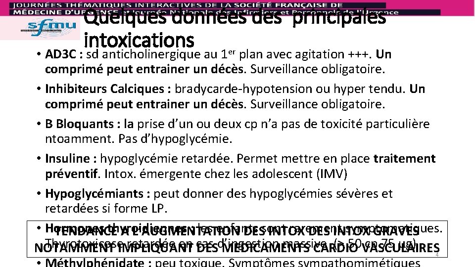 Quelques données des principales intoxications er • AD 3 C : sd anticholinergique au