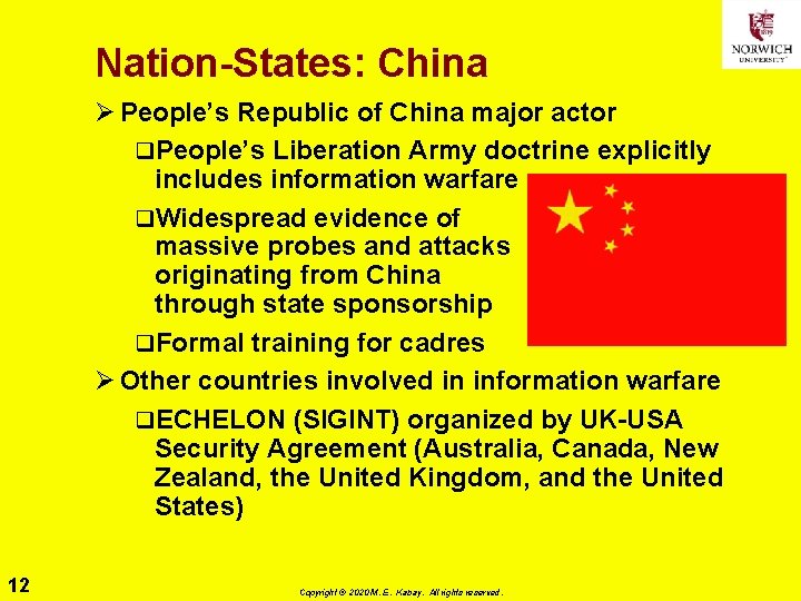 Nation-States: China Ø People’s Republic of China major actor q. People’s Liberation Army doctrine