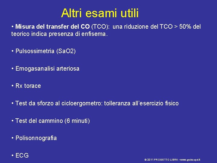 Altri esami utili • Misura del transfer del CO (TCO): una riduzione del TCO