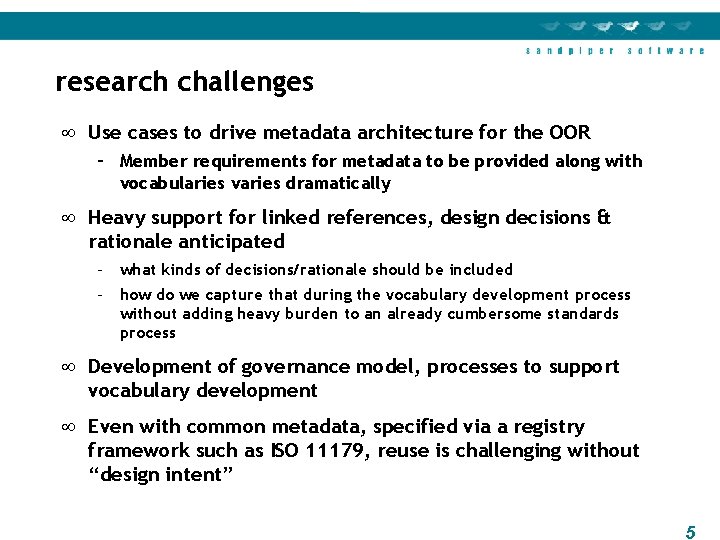 research challenges ¥ Use cases to drive metadata architecture for the OOR – Member