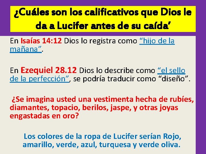 ¿Cuáles son los calificativos que Dios le da a Lucifer antes de su caída’