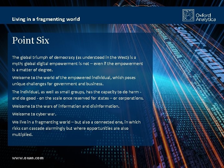 Living in a fragmenting world Point Six The global triumph of democracy (as understood