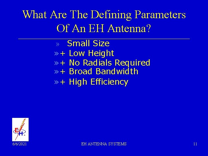 What Are The Defining Parameters Of An EH Antenna? __________________________________________________ » Small Size » What Are The Defining Parameters Of An EH Antenna? __________________________________________________ » Small Size »