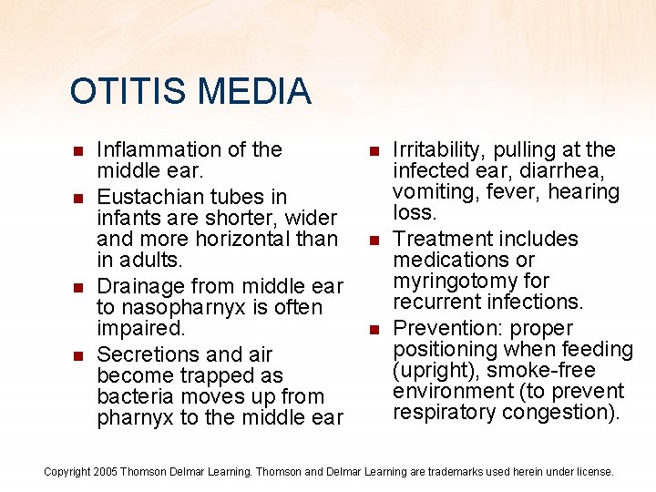 OTITIS MEDIA n n Inflammation of the middle ear. Eustachian tubes in infants are