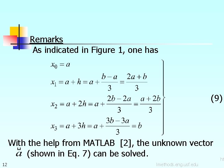 Remarks As indicated in Figure 1, one has (9) With the help from MATLAB