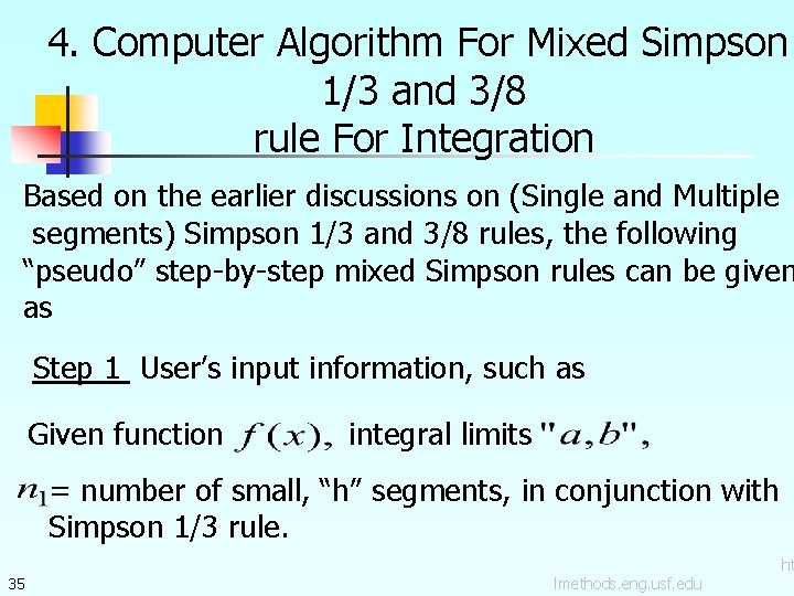 4. Computer Algorithm For Mixed Simpson 1/3 and 3/8 rule For Integration Based on