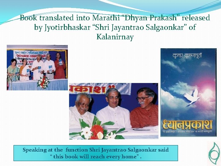 Book translated into Marathi “Dhyan Prakash” released by Jyotirbhaskar “Shri Jayantrao Salgaonkar” of Kalanirnay