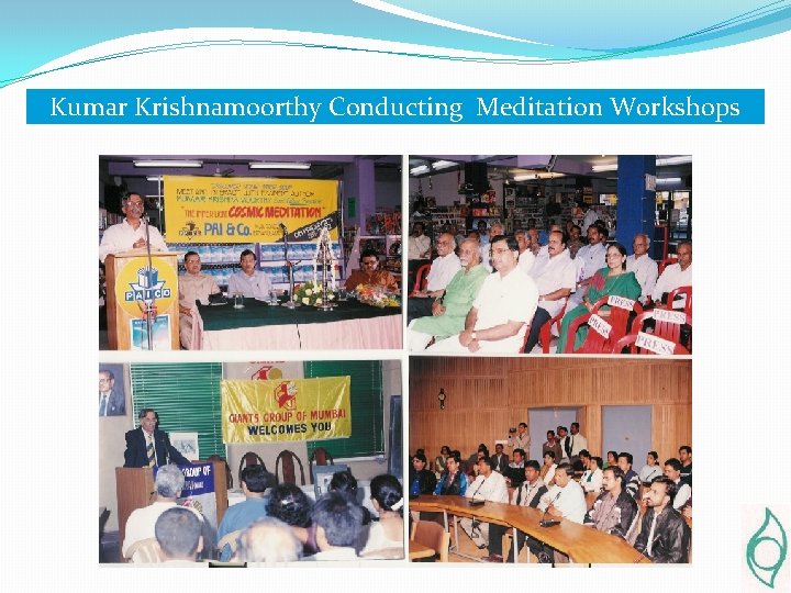 Kumar Krishnamoorthy Conducting Meditation Workshops 