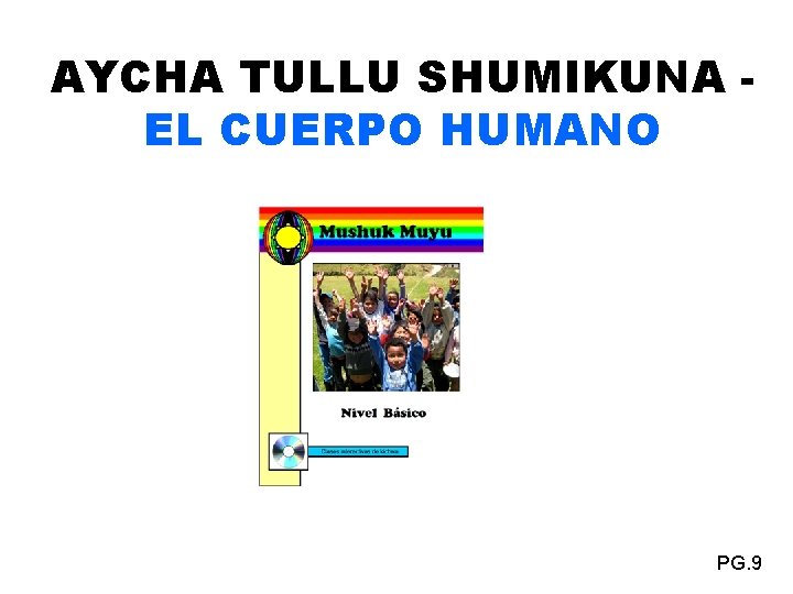 AYCHA TULLU SHUMIKUNA EL CUERPO HUMANO PG. 9 
