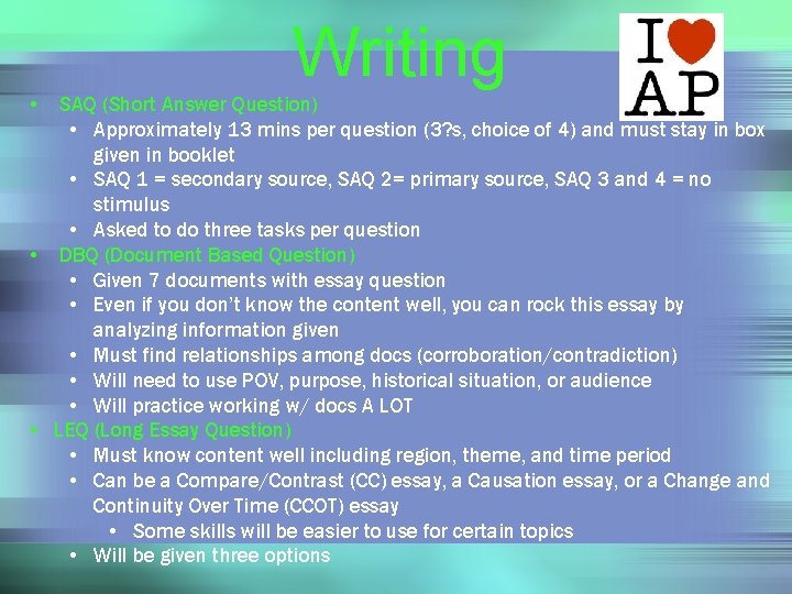 Writing • SAQ (Short Answer Question) • Approximately 13 mins per question (3? s,