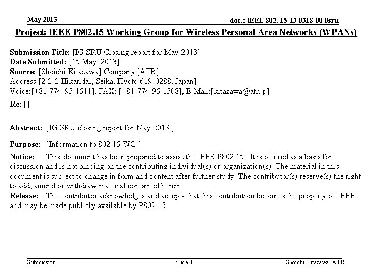 May 2013 doc. : IEEE 802. 15 -13 -0318 -00 -0 sru Project: IEEE