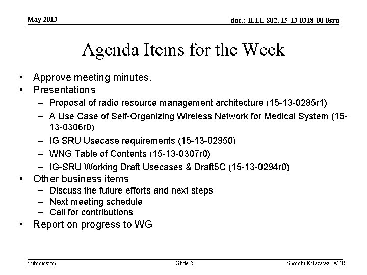 May 2013 doc. : IEEE 802. 15 -13 -0318 -00 -0 sru Agenda Items