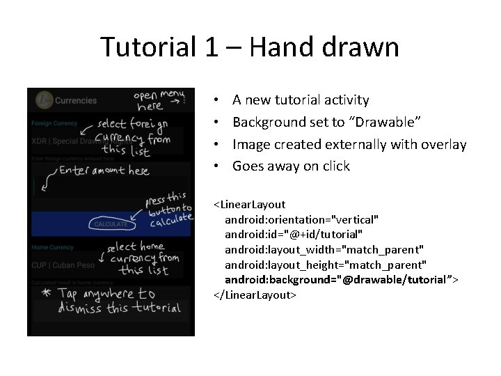 Tutorial 1 – Hand drawn • • A new tutorial activity Background set to