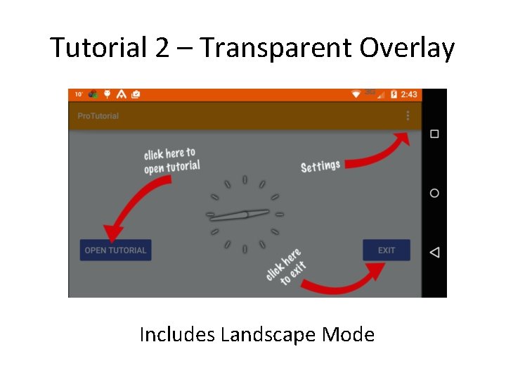 Tutorial 2 – Transparent Overlay Includes Landscape Mode 