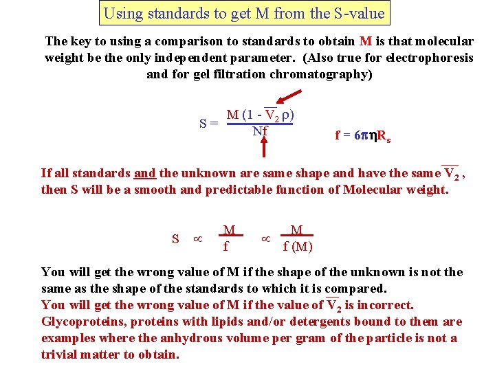 Using standards to get M from the S-value The key to using a comparison Using standards to get M from the S-value The key to using a comparison