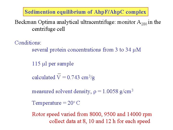 Sedimention equilibrium of Ahp. F/Ahp. C complex Beckman Optima analytical ultracentrifuge: monitor A 280 Sedimention equilibrium of Ahp. F/Ahp. C complex Beckman Optima analytical ultracentrifuge: monitor A 280