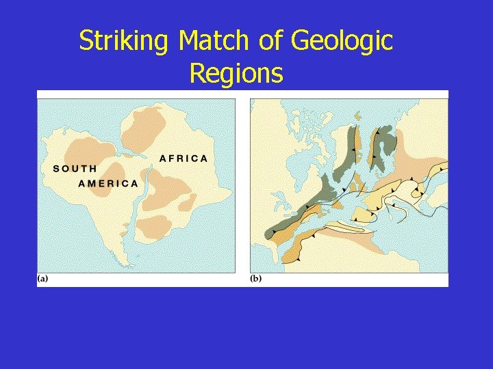 Striking Match of Geologic Regions 