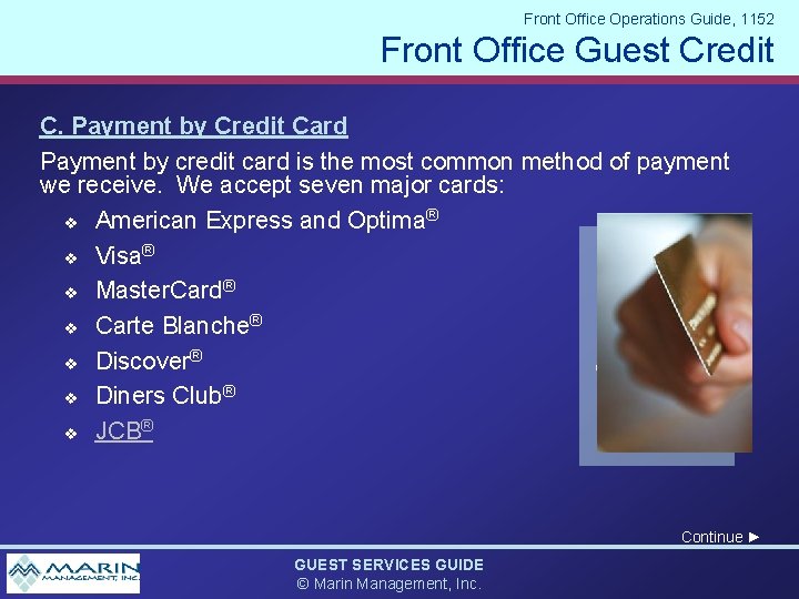 Front Office Operations Guide, 1152 Front Office Guest Credit C. Payment by Credit Card