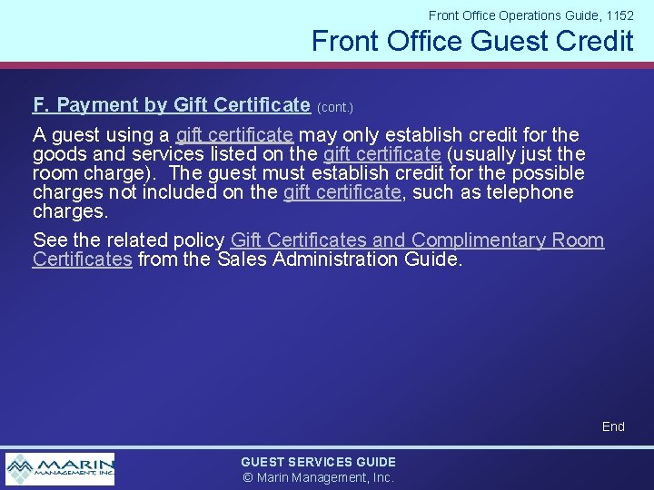 Front Office Operations Guide, 1152 Front Office Guest Credit F. Payment by Gift Certificate