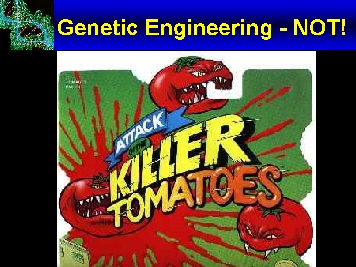 Genetic Engineering - NOT! Shark DNA OH 5' CCGC 3' GGP P GG 3'