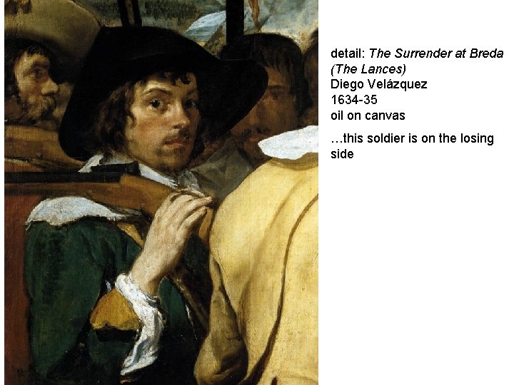 detail: The Surrender at Breda (The Lances) Diego Velázquez 1634 -35 oil on canvas