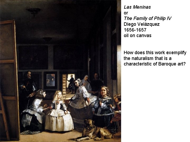 Las Meninas or The Family of Philip IV Diego Velázquez 1656 -1657 oil on
