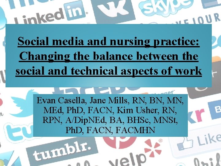 Social media and nursing practice: Changing the balance between the social and technical aspects