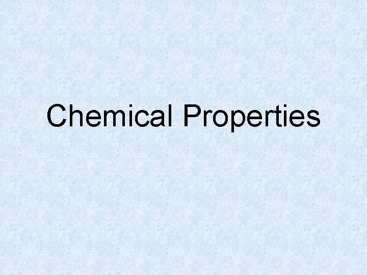 Chemical Properties 