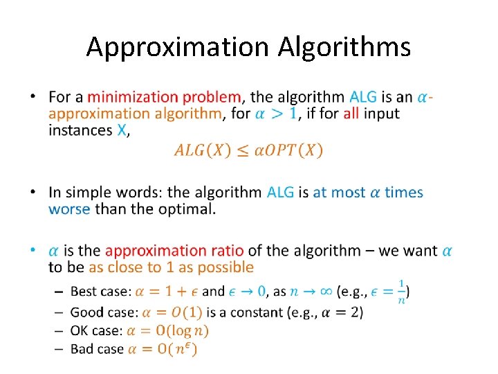 Approximation Algorithms • Approximation Algorithms •
