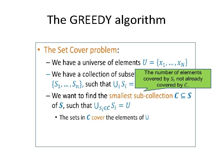 The GREEDY algorithm • The GREEDY algorithm •