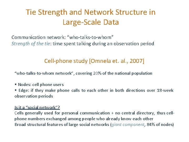 Tie Strength and Network Structure in Large-Scale Data Communication network: “who-talks-to-whom” Strength of the Tie Strength and Network Structure in Large-Scale Data Communication network: “who-talks-to-whom” Strength of the