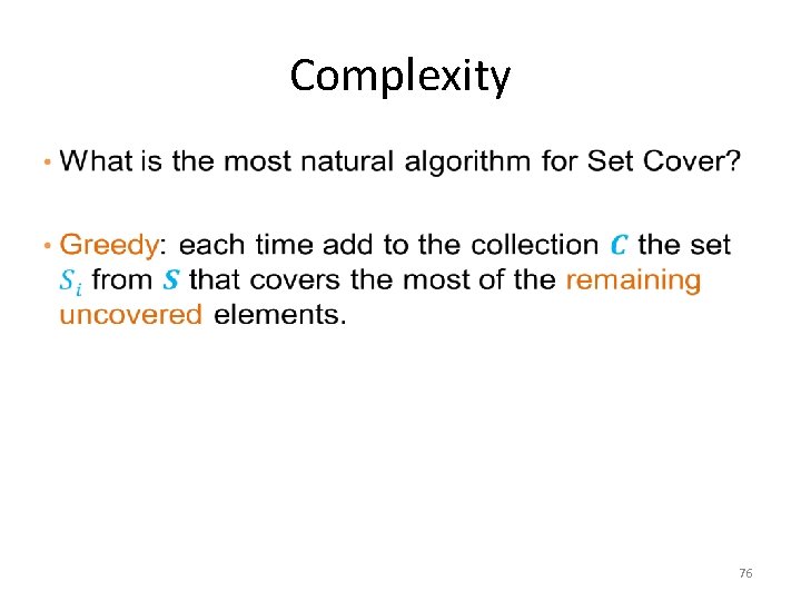 Complexity • 76 Complexity • 76